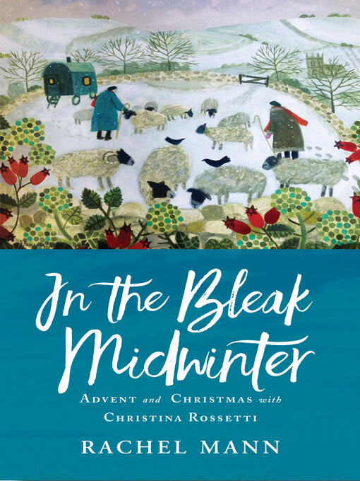Title details for In the Bleak Midwinter by Rachel Mann - Wait list